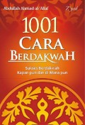 1001 Cara Berdakwah:Sukses Berdakwah Kapan pun dan di Mana pun / Abdullah Ahmad Al-Allaf