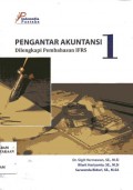 Pengantar akuntansi 1: dilengkapi pembahasan IFRS / Sigit Hermawan, Wiwit Hariyanto, Sarwenda Biduri