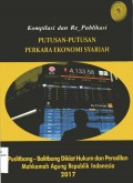 Kompilasi dan RE-Publikasi putusan-putusan perkara ekonomi syariah / Puslitbang-Balitbang Diklat Hukum dan Peradilan Mahkamah Agung RI