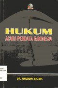 Hukum acara perdata Indonesia / Ainuddin; editor, Sarkawi