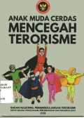 Anak muda cerdas mencegah terorisme / Suaib Tahir, Abdul Malik, Khoirul Anam