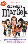 GARA-GARA MARCELA;Bagaimana Kalo Cewek yang Lagi loe Taksir Ternyata Cewek Jadi-jadian?/KINOYSAN