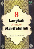 8 Langkah Mencapai Ma'rifatullah / Choirul Anam Al-Kadiri