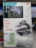 Evolusi Ruhani : Kritik Perenialis Atas Teori Darwin / Editor: Osman Bakar [et.all];Penterjemah: Eva Y. Nukman