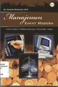 Manajemen zakat modern: instrumen pemberdayaan ekonomi ummat / Hj. Umrotul Khasanah; editor: Zis Muzahid