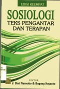 Sosiologi : teks pengantar dan terapan / J. Dwi Narwoko dan Bagong Suyanto
