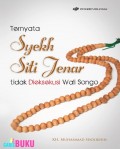 Ternyata Syekh Siti Jenar Tidak Dieksekusi Wali Songo / Muhammad Sholikhin