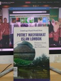 Antologi Hasil Penelitian: Potret Masyarakat Islam Lombok : Dimensi Sosial, Ekonomi, dan Pendidikan / Editor: Ahmad Amir Aziz, dkk.