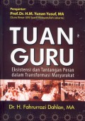 TUAN GURU ; Eksistensi dan tantangan peran dalam transformasi masyarakat / Fahrurrozi Dahlan