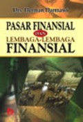 Pasar Finansial dan Lembaga-Lembaga Finansial / Herman Darmawi