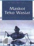 Maskot Teko Wasiat Buku 8 / Tasirun Sulaiman